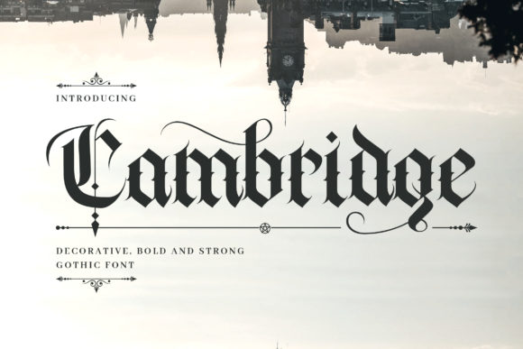 Cambridge: A Gothic-Inspired Font for Modern Creatives