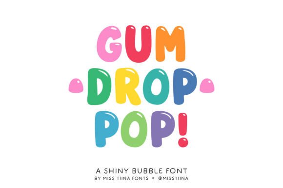 Gum Drop Pop: A Typeface That Radiates Candy-Coated Joy