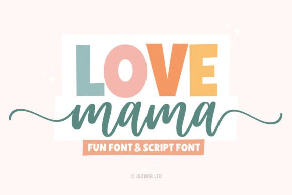 Love Mama: The Font That Brings Warmth and Style to Your Work