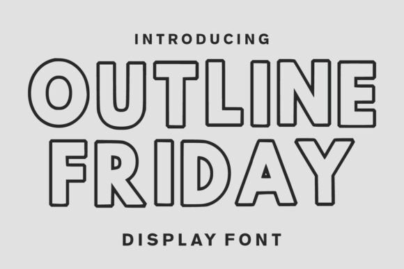 Outline Friday: The Bold Display Font for Modern Design