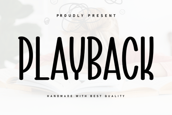 Playback: The Handwritten Font That Feels Like a Friend